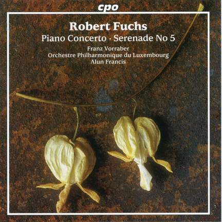 Fuchs: Piano Concerto & Serenade No. 5