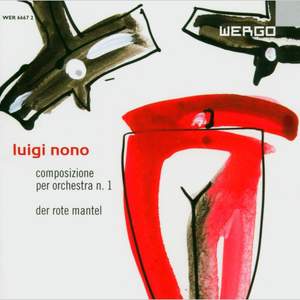 Nono: Composition for Orchestra No. 1, etc.