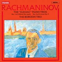 Rachmaninov - The Elegiac Piano Trios