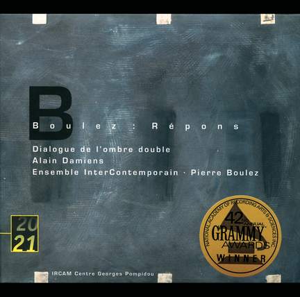 Boulez: Répons & Dialogue de L'Ombre Double