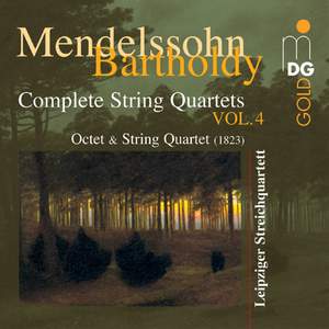 Mendelssohn - Complete String Quartets Volume 4