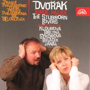 Dvořák: Tvrdé palice (The Stubborn Lovers)