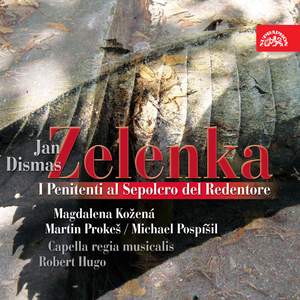 Zelenka: Il Penitenti al Sepolero del Redentore