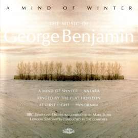A Mind of Winter - The Music of George Benjamin