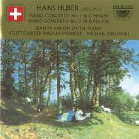 Hans Huber: Piano Concertos Nos. 1 & 3