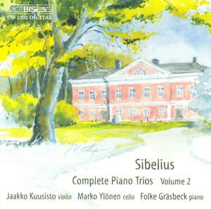 Sibelius - Complete Piano Trios Volume 2