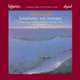 Berwald - Symphonies and Overtures