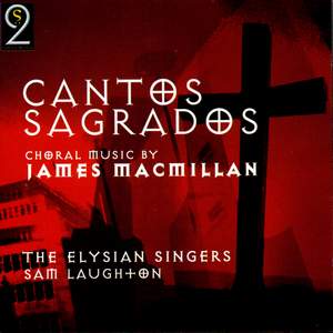 James MacMillan - Cantos Sagrados