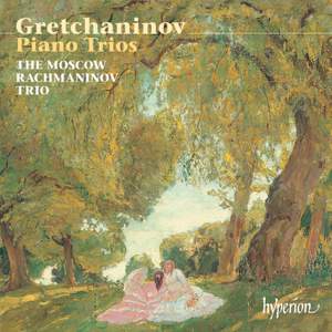 Gretchaninov - Piano Trios
