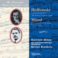 The Romantic Piano Concerto 23: Holbrooke and Wood