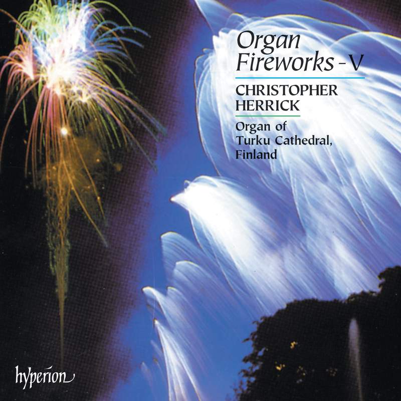 その他 Organ Fireworks IV p706p5g Organ Fireworks IV - Hyperion: CDA66605 - download | Presto Music