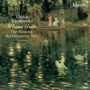 Glinka & Tchaikovsky - Piano Trios