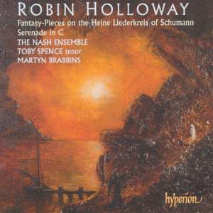Holloway: Serenade, Fantasy-Pieces & Schumann: Liederkreis