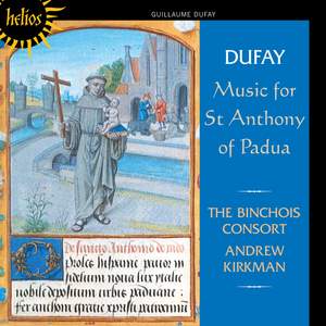 Dufay - Music for St Anthony of Padua