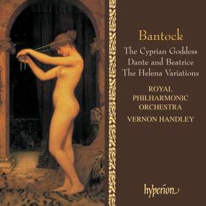 Bantock: The Cyprian Goddess