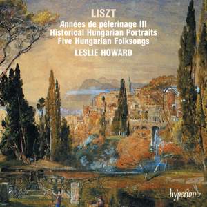 Liszt Complete Music for Solo Piano 12: Troisième Année de pèlerinage