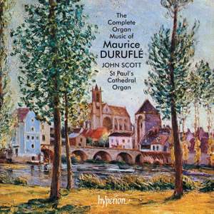 Duruflé: The Organ Music
