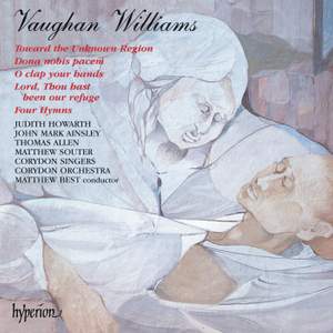 Vaughan Williams: Dona nobis pacem & Toward the Unknown Region