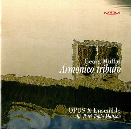 Georg Muffat: Armonico Tributo