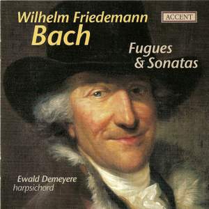 Wilhelm Friedemann Bach - Fugues & Sonatas