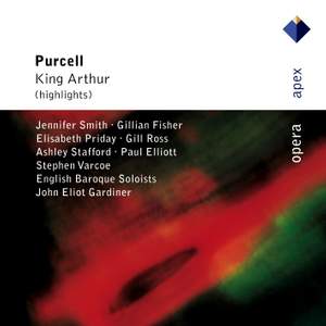 Purcell: King Arthur, Z628: excerpts