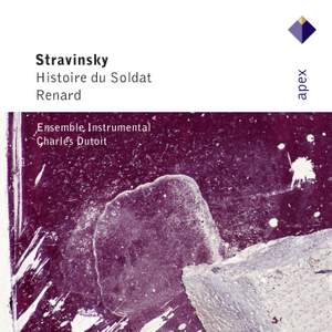 Stravinsky: L'Histoire du Soldat & Renard