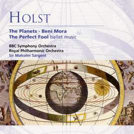 Holst: The Planets, Op. 32, etc.