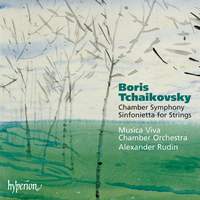 Boris Tchaikovsky: Chamber Symphony, Sinfonietta for Strings
