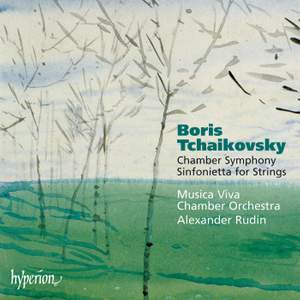 Boris Tchaikovsky: Chamber Symphony, Sinfonietta for Strings