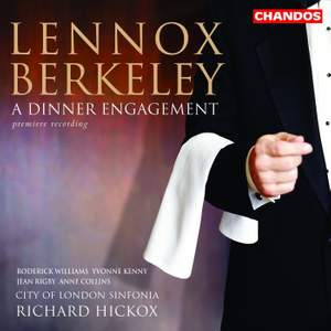 Berkeley, L: A Dinner Engagement, Op. 45