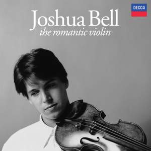 Joshua Bell: The Romantic Violin