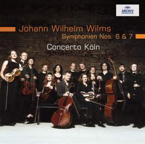 Wilms: Symphonies Nos. 6 & 7