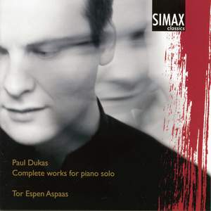 Paul Dukas - Complete Works for Piano Solo