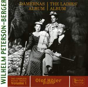 Peterson-Berger: Complete Piano Music, Volume 1 - The Ladies' Album