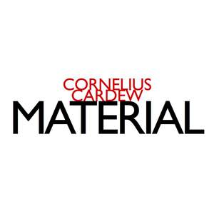 Cornelius Cardew - Material