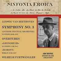 Beethoven: Symphony No. 3, Leonore Overture No. 3 & Egmont Overture