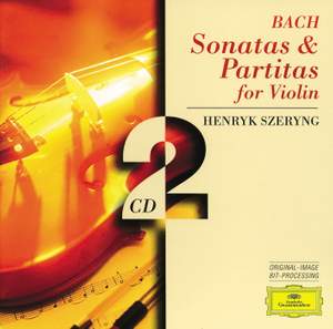 Bach, J S: Sonatas & Partitas for solo violin, BWV1001-1006
