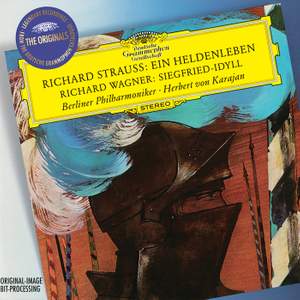 Strauss: Ein Heldenleben & Wagner: Siegfried Idyll