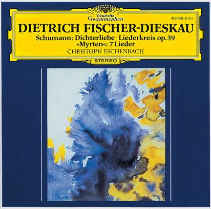 Schumann: Dichterliebe, Op. 48, etc.