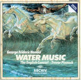 Handel: Water Music Suites Nos. 1-3, HWV348-350