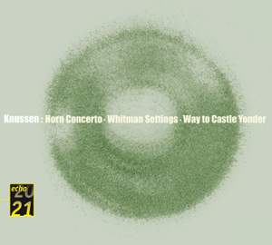 Knussen: Horn Concerto & Other Works