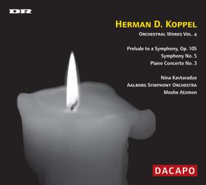 Herman D Koppel - Orchestral Works Volume 4