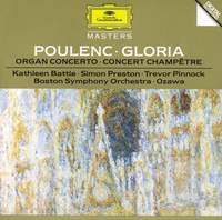 Poulenc: Gloria, Organ Concerto & Concert champêtre