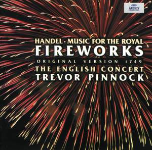 Handel: Music for the Royal Fireworks, Concertos & Two Suites