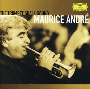 Maurice André - The Trumpet Shall Sound