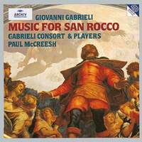 Gabrieli: Music for San Rocco (1608)