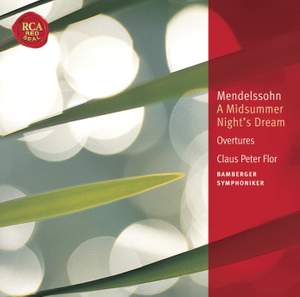 Mendelssohn: A Midsummer Night's Dream & Overtures