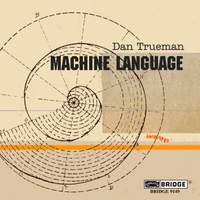 Dan Trueman - Machine Language