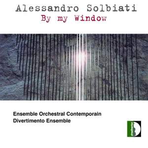 Alessandro Solbiati - By My Window