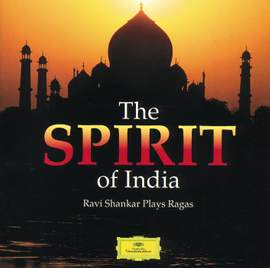 Ravi Shankar - The Spirit of India